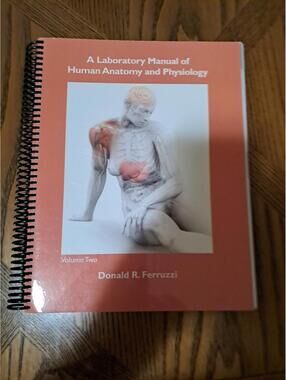 Laboratory Manual of Human Anatomy and Physiology, Volume 2 by Wanda Ferruzzi